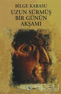 Uzun Sürmüş Bir Günün Akşamı