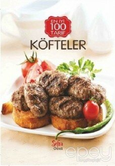 Köfteler - En İyi 100 Tarif