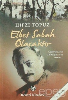 Elbet Sabah Olacaktır