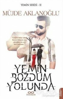 Yemin Bozdum Yolunda - Yemin Serisi 2