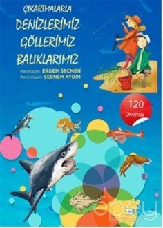 Çıkartmalarla Denizlerimiz, Göllerimiz, Balıklarımız