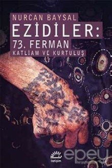 Ezidiler: 73. Ferman Katliam ve Kurtuluş