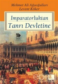 İmparatorluktan Tanrı Devletine