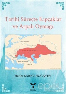 Tarihi Süreçte Kıpçaklar ve Arpalı Oymağı