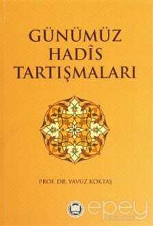 Günümüz Hadis Tartışmaları