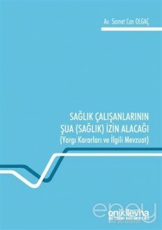 Sağlık Çalışanlarının Şua (Sağlık) İzin Alacağı