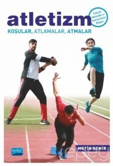 Atletizm Koşular, Atlamalar, Atmalar