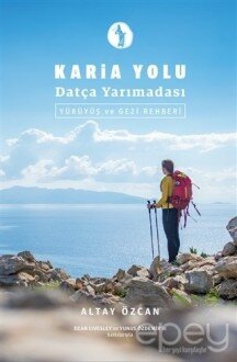 Karia Yolu Datça Yarımadası - Yürüyüş ve Gezi Rehberi