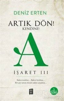 Artık Dön! Kendine!