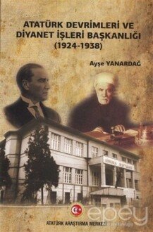 Atatürk Devrimleri ve Diyanet İşleri Başkanlığı (1924-1938)