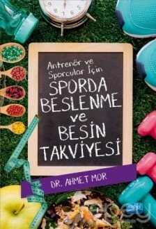 Antrenör ve Sporcular İçin Sporda Beslenme ve Besin Takviyesi