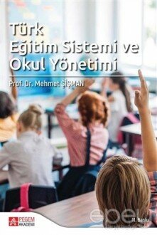 Türk Eğitim Sistemi ve Okul Yönetimi