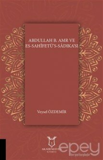 Abdullah B. Amr ve Es - Sahifetü’s - Sadıka’sı