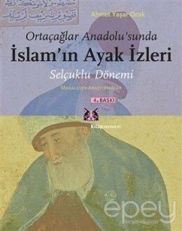 Ortaçağlar Anadolu’sunda İslam’ın Ayak İzleri