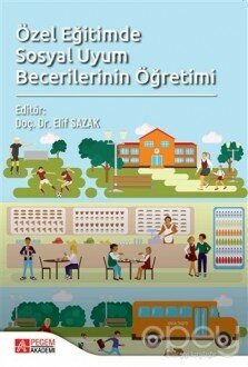 Özel Eğitimde Sosyal Uyum Becerilerinin Öğretimi