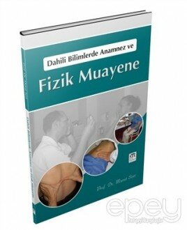 Dahili Bilimlerde Anamnez ve Fizik Muayene