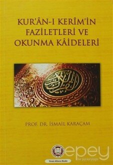 Kur’an-ı Kerim’in Faziletleri ve Okunma Kaideleri