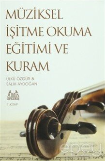 Müziksel İşitme Okuma Eğitimi ve Kuram 1. Kitap