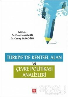 Türkiye'de Kentsel Alan ve Çevresel Politika Analizleri