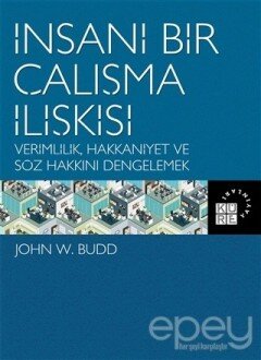 İnsani Bir Çalışma İlişkisi