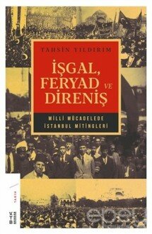 İşgal Feryad ve Direniş