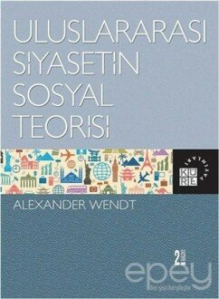 Uluslararası Siyasetin Sosyal Teorisi