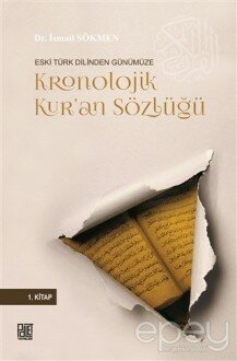 Eski Türk Dilinden Günümüze Kronolojik Kur'an Sözlüğü