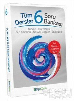 6. Sınıf Tüm Dersler Soru Bankası