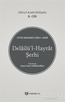 Delailü'l-Hayrat Şerhi - Nuru'l-Arabi Külliyatı 6. Cilt