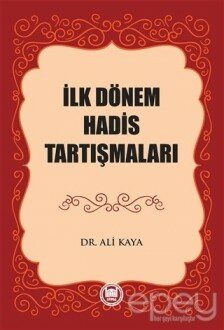 İlk Dönem Hadis Tartışmaları