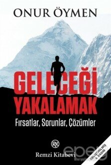 Geleceği Yakalamak