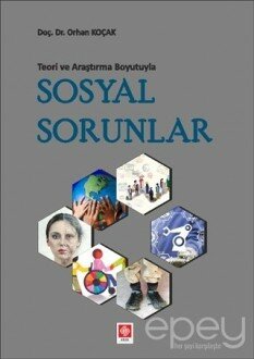 Teori ve Araştırma Boyutuyla Sosyal Sorunlar