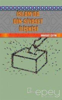 İslam’da Din-Siyaset İlişkisi