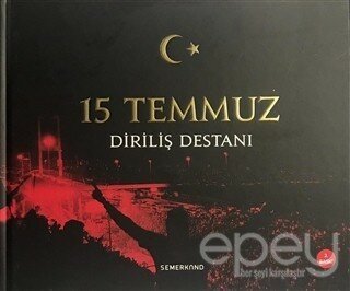 15 Temmuz Diriliş Destanı