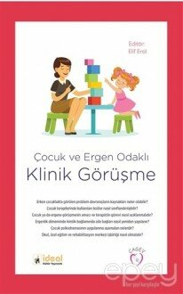 Çocuk ve Ergen Odaklı Klinik Görüşme