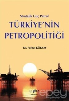 Türkiye’nin Petropolitiği