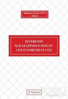 İşverenin İş Kazasından Doğan Cezai Sorumluluğu