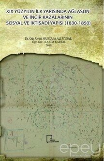 19. Yüzyılın İlk Yarısında Ağlasun ve İncir Kazalarının Sosyal ve İktisadi Yapısı (1830-1850)