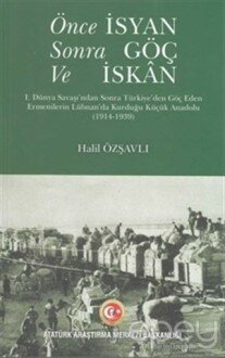 Önce İsyan Sonra Göç ve İskan