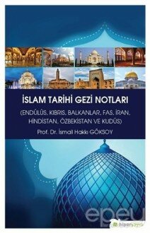 İslam Tarihi Gezi Notları