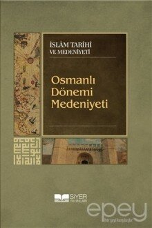 Osmanlı Dönemi Medeniyeti