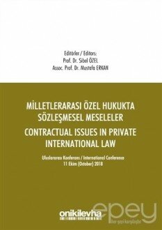 Milletlerarası Özel Hukukta Sözleşmesel Meseleler - Contractual Issues in Private International Law