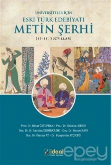 Üniversiteler İçin Eski Türk Edebiyatı Metin Şerhi 17-19. Yüzyıllar