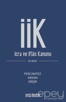 İcra İflas Kanunu ve İlgili Mevzuat