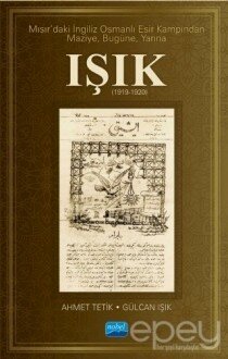 Mısır’daki İngiliz Osmanlı Esir Kampından Maziye Bugüne Yarına Işık (1919-1920)