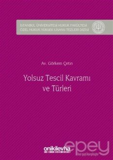 Yolsuz Tescil Kavramı ve Türleri