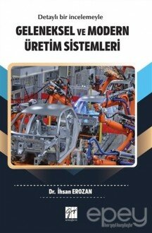 Geleneksel ve Modern Üretim Sistemleri