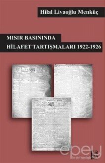 Mısır Basınında Hilafet Tartışmaları 1922-1926