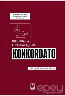 Hukuksal ve Finansal Açıdan Konkordato