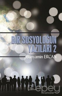 Bir Sosyoloğun Yazıları 2